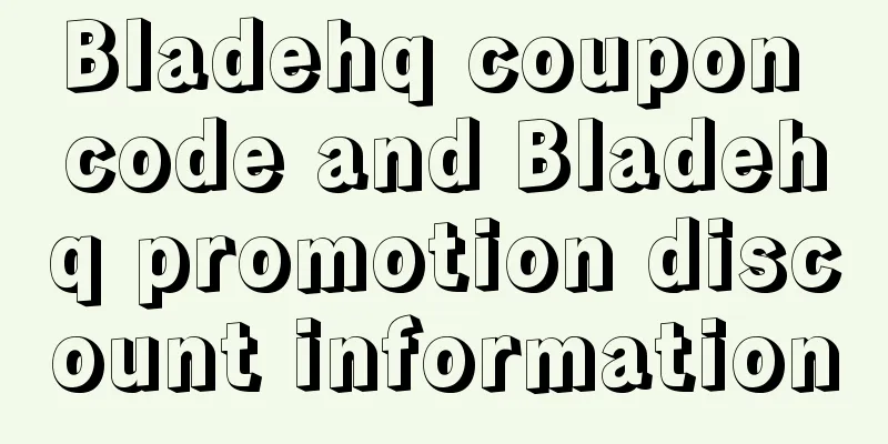 Bladehq coupon code and Bladehq promotion discount information