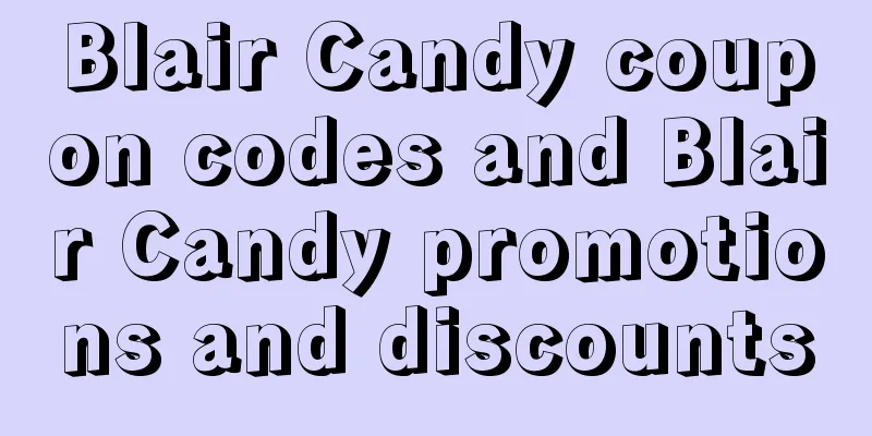 Blair Candy coupon codes and Blair Candy promotions and discounts