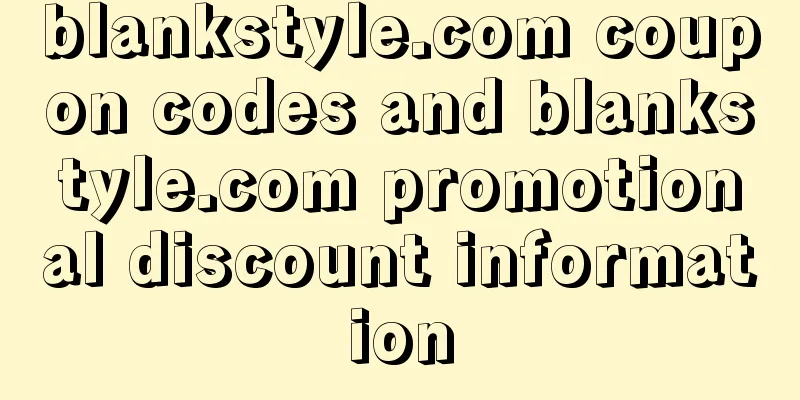 blankstyle.com coupon codes and blankstyle.com promotional discount information