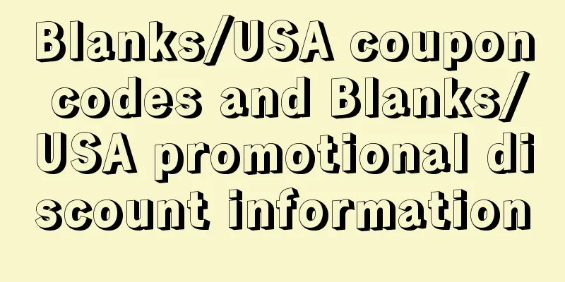 Blanks/USA coupon codes and Blanks/USA promotional discount information