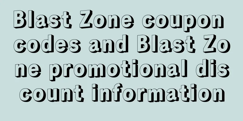 Blast Zone coupon codes and Blast Zone promotional discount information