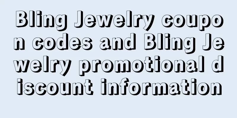 Bling Jewelry coupon codes and Bling Jewelry promotional discount information
