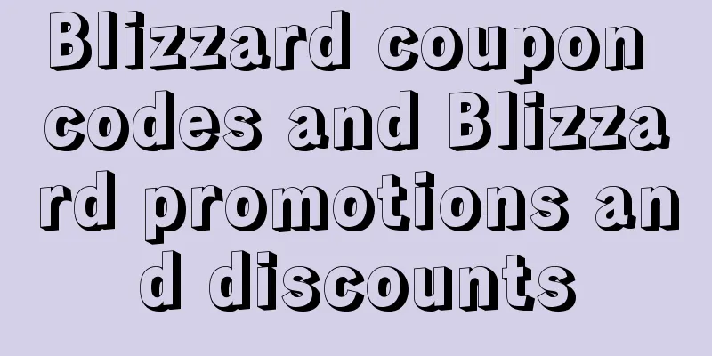 Blizzard coupon codes and Blizzard promotions and discounts