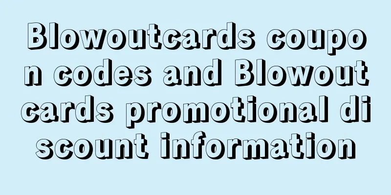 Blowoutcards coupon codes and Blowoutcards promotional discount information