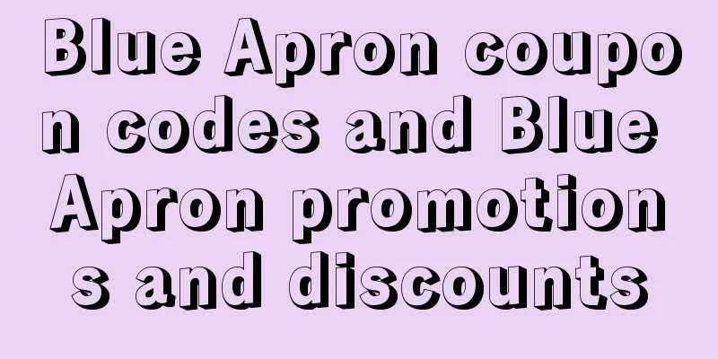 Blue Apron coupon codes and Blue Apron promotions and discounts