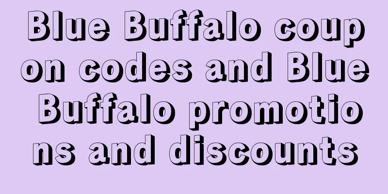 Blue Buffalo coupon codes and Blue Buffalo promotions and discounts