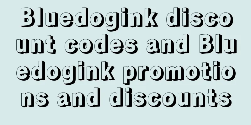 Bluedogink discount codes and Bluedogink promotions and discounts