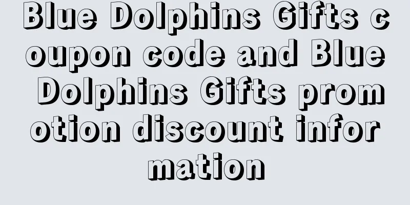 Blue Dolphins Gifts coupon code and Blue Dolphins Gifts promotion discount information