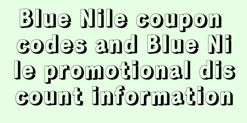 Blue Nile coupon codes and Blue Nile promotional discount information