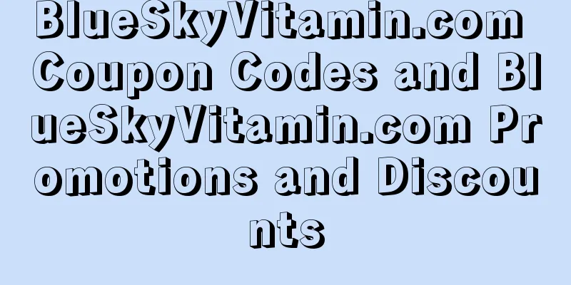 BlueSkyVitamin.com Coupon Codes and BlueSkyVitamin.com Promotions and Discounts