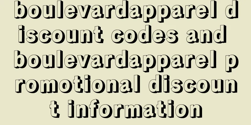 boulevardapparel discount codes and boulevardapparel promotional discount information