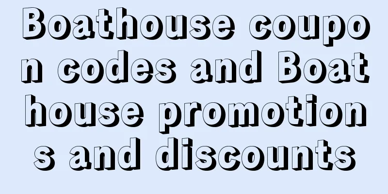 Boathouse coupon codes and Boathouse promotions and discounts