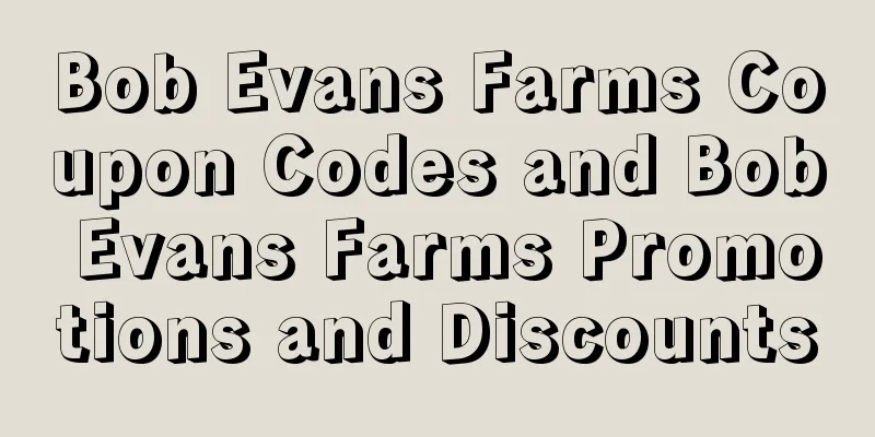 Bob Evans Farms Coupon Codes and Bob Evans Farms Promotions and Discounts