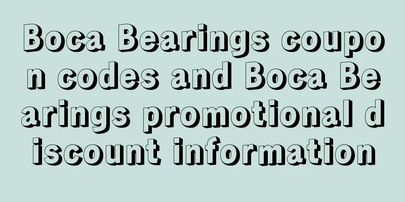 Boca Bearings coupon codes and Boca Bearings promotional discount information