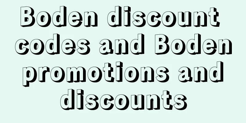 Boden discount codes and Boden promotions and discounts