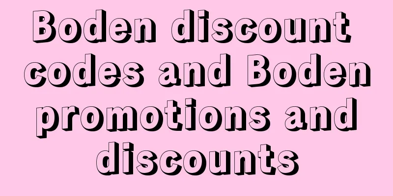 Boden discount codes and Boden promotions and discounts