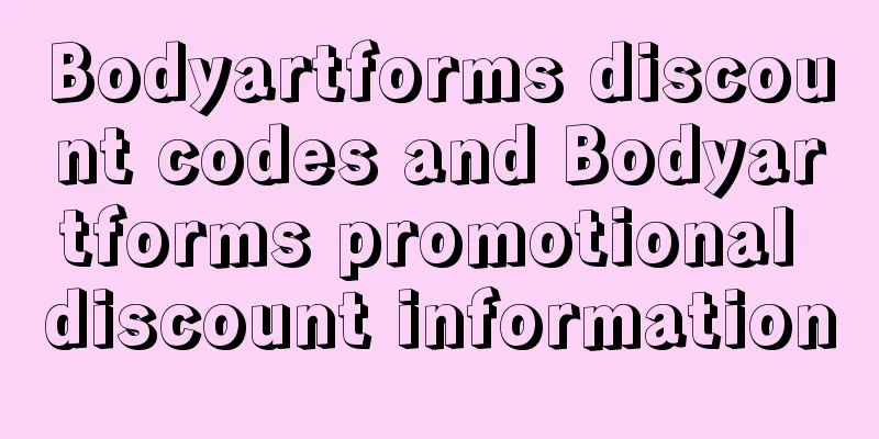 Bodyartforms discount codes and Bodyartforms promotional discount information