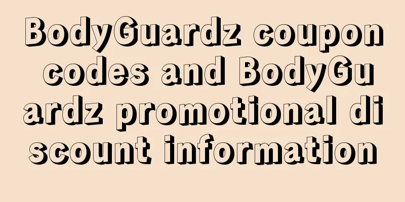 BodyGuardz coupon codes and BodyGuardz promotional discount information