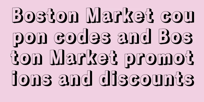 Boston Market coupon codes and Boston Market promotions and discounts