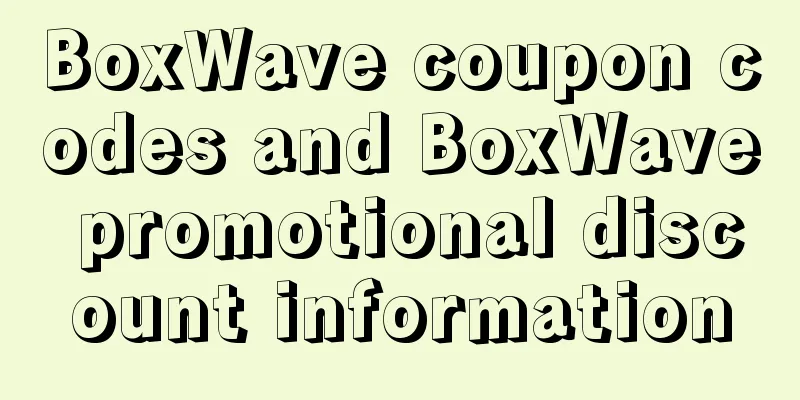 BoxWave coupon codes and BoxWave promotional discount information