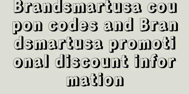 Brandsmartusa coupon codes and Brandsmartusa promotional discount information