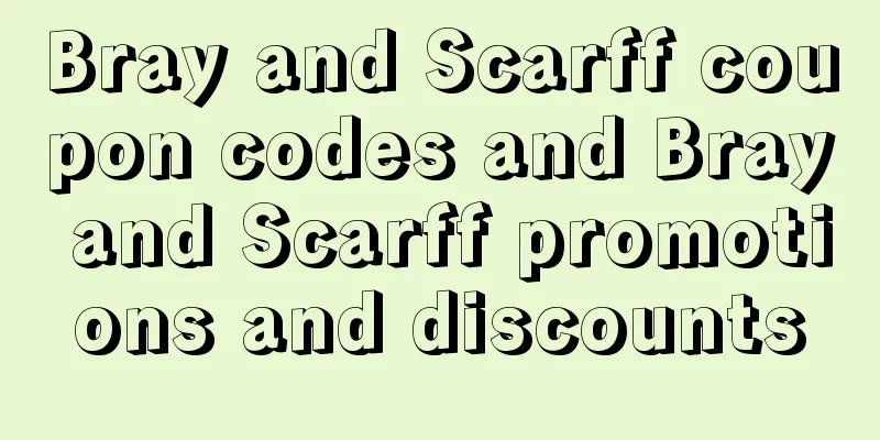Bray and Scarff coupon codes and Bray and Scarff promotions and discounts