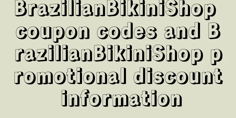 BrazilianBikiniShop coupon codes and BrazilianBikiniShop promotional discount information