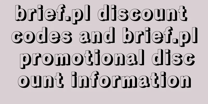 brief.pl discount codes and brief.pl promotional discount information