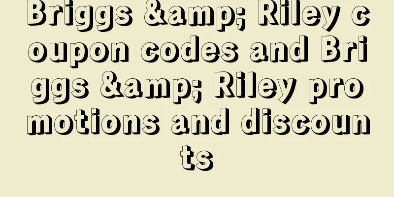 Briggs & Riley coupon codes and Briggs & Riley promotions and discounts