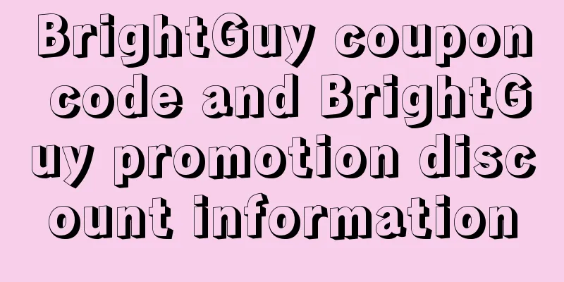 BrightGuy coupon code and BrightGuy promotion discount information