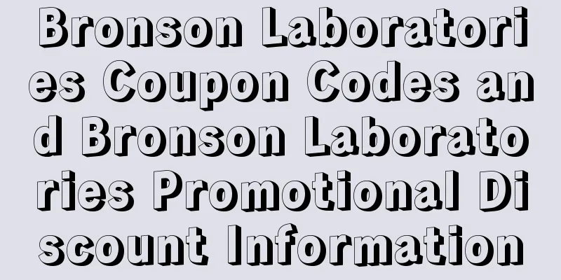 Bronson Laboratories Coupon Codes and Bronson Laboratories Promotional Discount Information