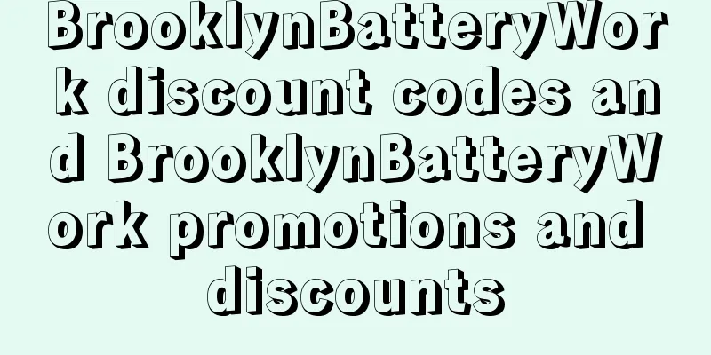 BrooklynBatteryWork discount codes and BrooklynBatteryWork promotions and discounts