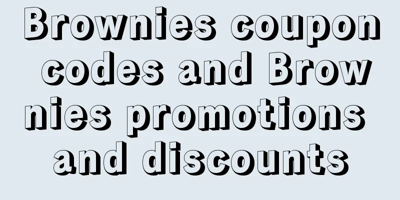 Brownies coupon codes and Brownies promotions and discounts