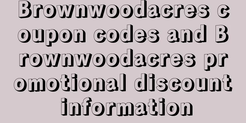 Brownwoodacres coupon codes and Brownwoodacres promotional discount information