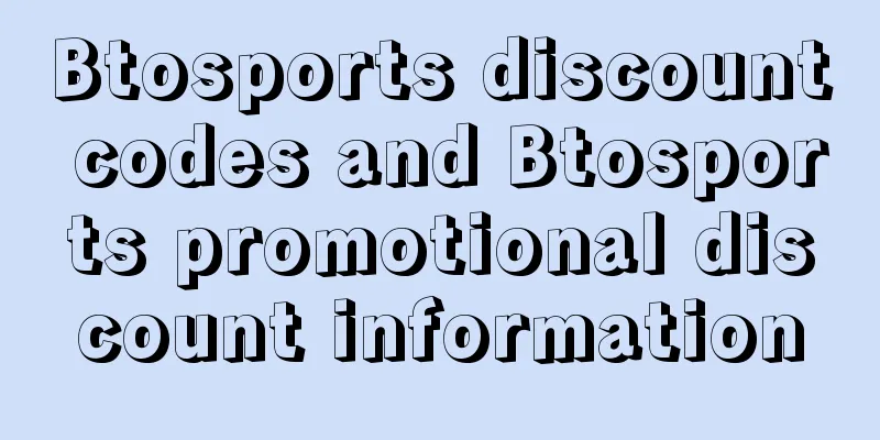 Btosports discount codes and Btosports promotional discount information