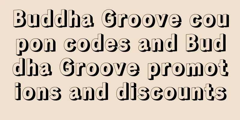 Buddha Groove coupon codes and Buddha Groove promotions and discounts