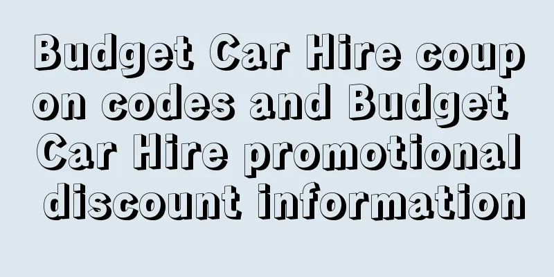 Budget Car Hire coupon codes and Budget Car Hire promotional discount information