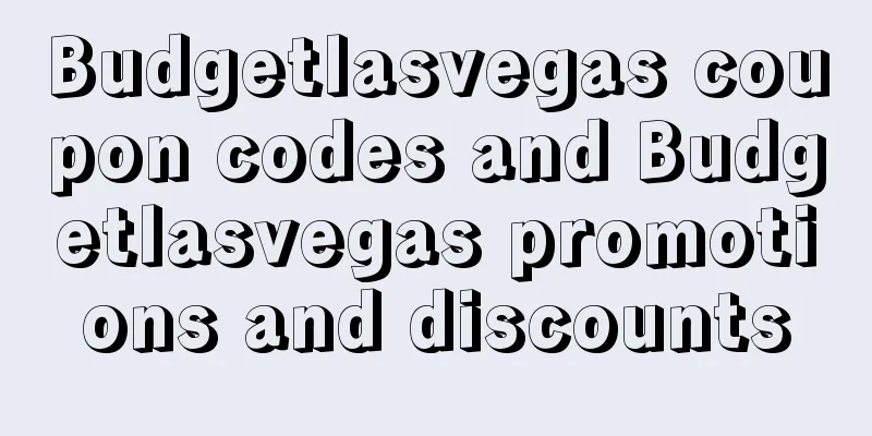 Budgetlasvegas coupon codes and Budgetlasvegas promotions and discounts