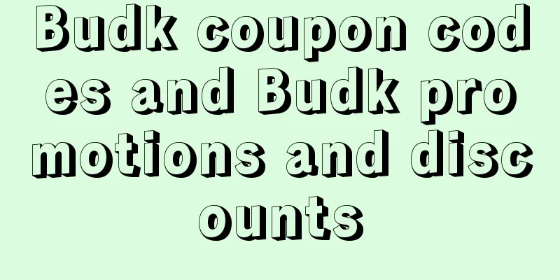 Budk coupon codes and Budk promotions and discounts