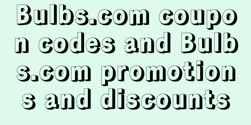 Bulbs.com coupon codes and Bulbs.com promotions and discounts