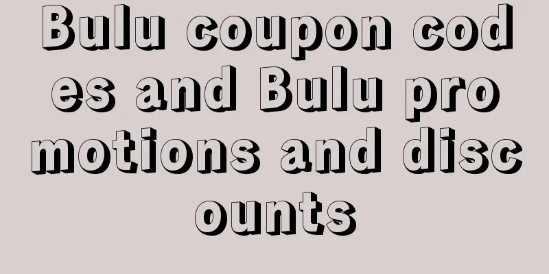 Bulu coupon codes and Bulu promotions and discounts