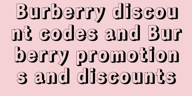 Burberry discount codes and Burberry promotions and discounts