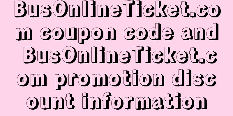 BusOnlineTicket.com coupon code and BusOnlineTicket.com promotion discount information