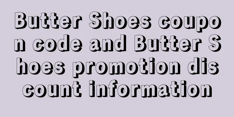 Butter Shoes coupon code and Butter Shoes promotion discount information