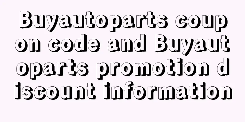 Buyautoparts coupon code and Buyautoparts promotion discount information