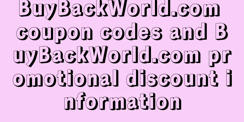 BuyBackWorld.com coupon codes and BuyBackWorld.com promotional discount information