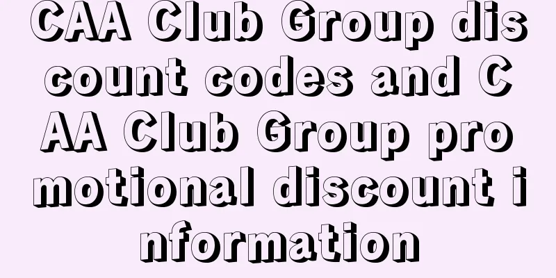 CAA Club Group discount codes and CAA Club Group promotional discount information