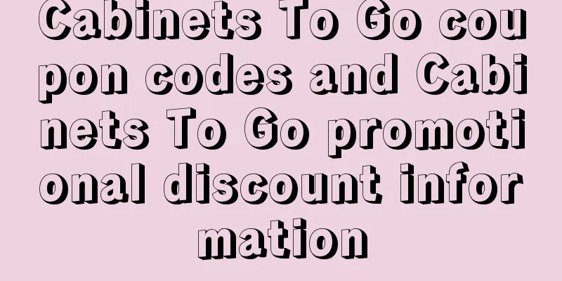 Cabinets To Go coupon codes and Cabinets To Go promotional discount information