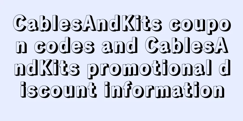 CablesAndKits coupon codes and CablesAndKits promotional discount information