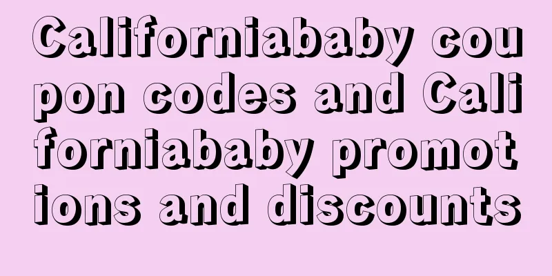Californiababy coupon codes and Californiababy promotions and discounts